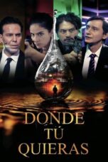 Donde Tu Quieras (2025)