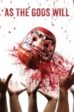 As the Gods Will (2014)