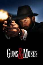 Guns & Moses (2024)