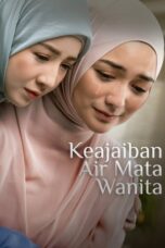 Keajaiban Air Mata Wanita ( 2025 )